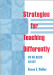 Strategies for Teaching Differently