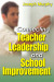 Connecting Teacher Leadership and School Improvement