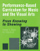 Performance-Based Curriculum for Music and the Visual Arts